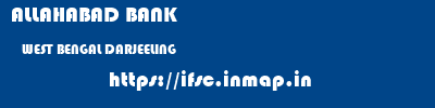 ALLAHABAD BANK  WEST BENGAL DARJEELING    ifsc code